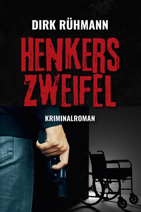 Dirk Rühmann: Henkers Zweifel, Buch