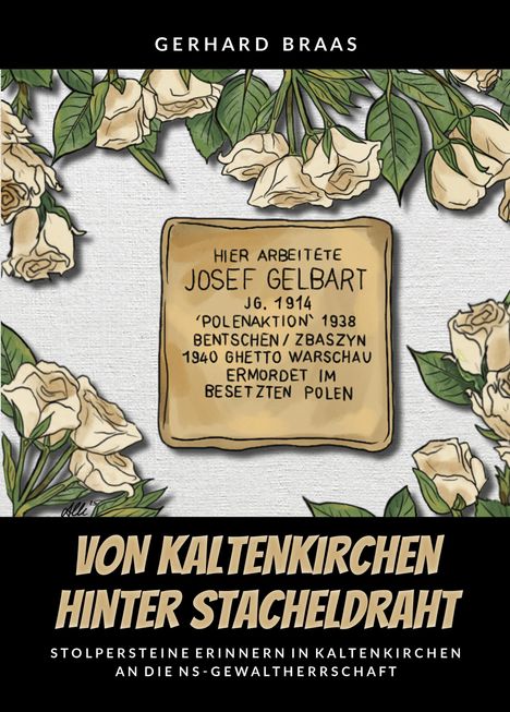 Gerhard Braas: Von Kaltenkirchen hinter Stacheldraht, Buch