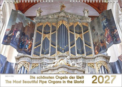 "Die schönsten Orgeln der Welt, The Most Beautiful Pipe Organs in the World, 2027." Abgebildet ist eine prächtige Orgel.