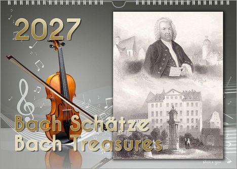 2027 Bach Schätze Bach Treasures; Geige und Noten auf grauem Hintergrund, Porträt und historische Gebäudeillustration.