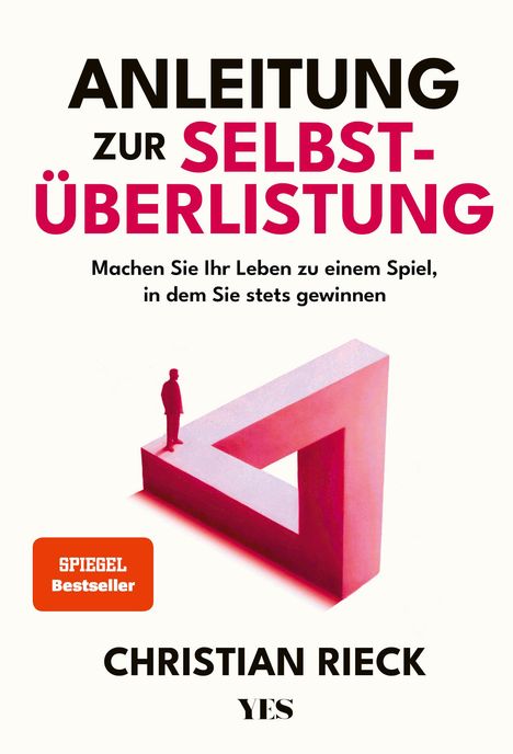 Christian Rieck: Anleitung zur Selbstüberlistung, Buch