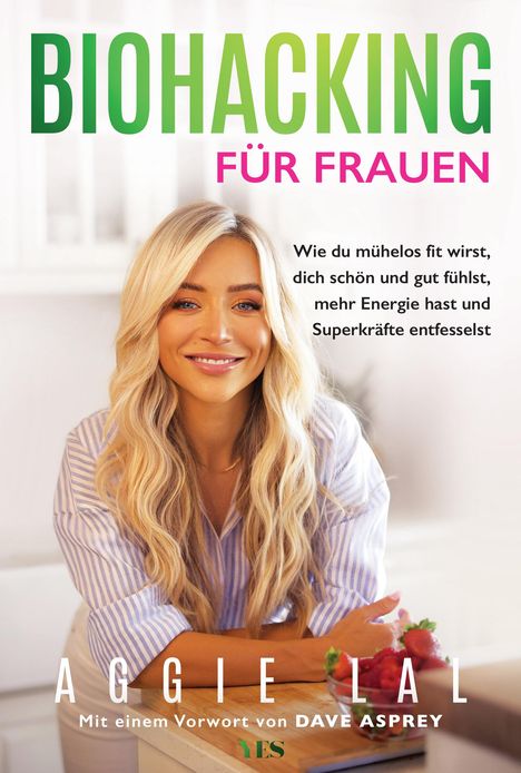 Aggie Lal: Biohacking für Frauen, Buch