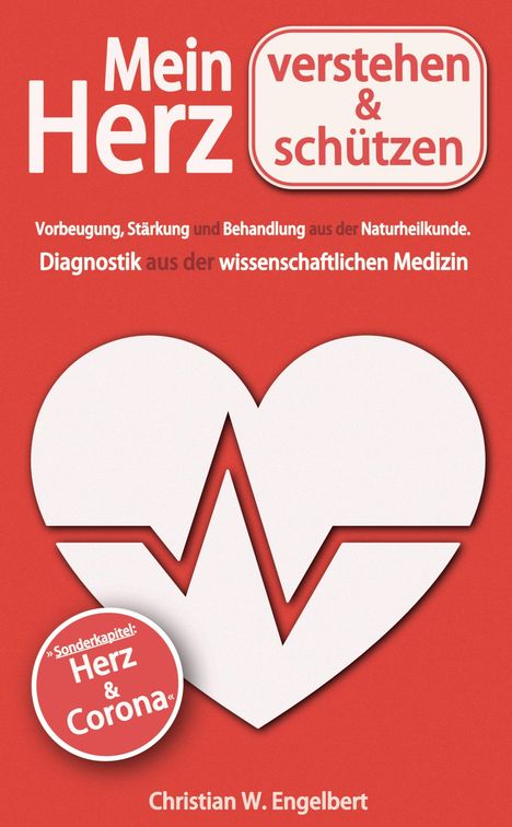 Christian W. Engelbert: Mein Herz verstehen und schützen, Buch