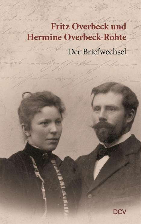 Fritz Overbeck: Overbeck, F: Fritz Overbeck und Hermine Overbeck-Rohte, Buch