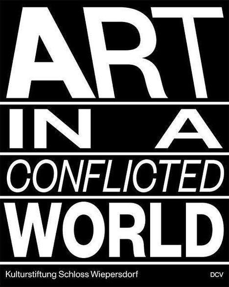 Annette Rupp: Zychowicz, J: Art in a Conflicted World, Buch