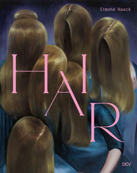 Velten Wagner: Simone Haack - Hair, Buch