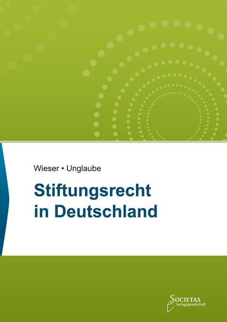 "Wieser • Unglaube, Stiftungsrecht in Deutschland" vor grünem Hintergrund mit kreisförmigen Mustern. Unten Logo.