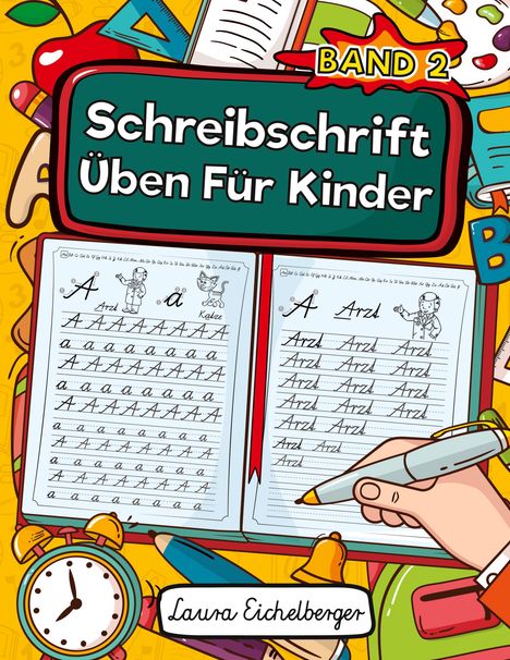 Laura Eichelberger: Schreibschrift Üben Für Kinder (SAS), Buch