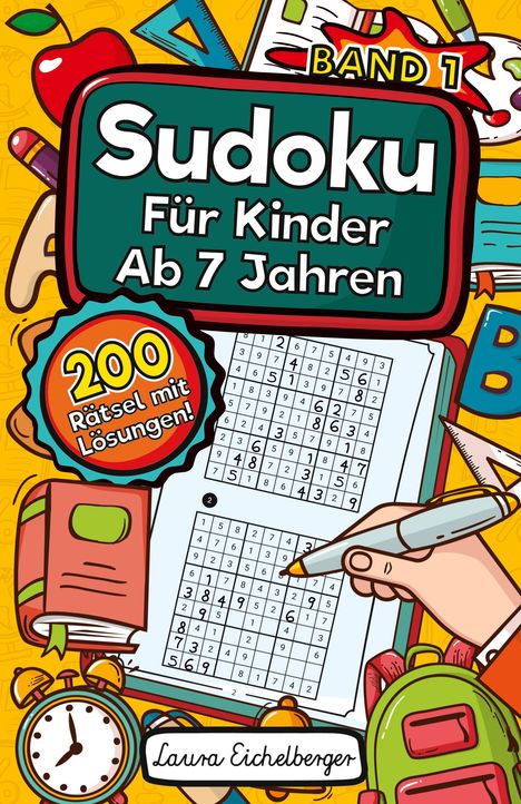 Laura Eichelberger: Sudoku Für Kinder Ab 7 Jahren, Buch