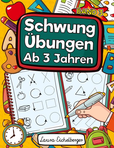 Laura Eichelberger: Schwungübungen Ab 3 Jahren, Buch