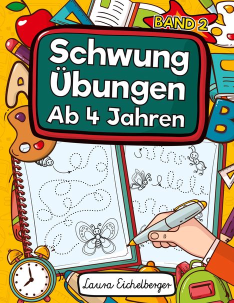 Laura Eichelberger: Schwungübungen Ab 4 Jahren, Buch