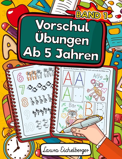 Laura Eichelberger: Vorschulübungen Ab 5 Jahren, Buch