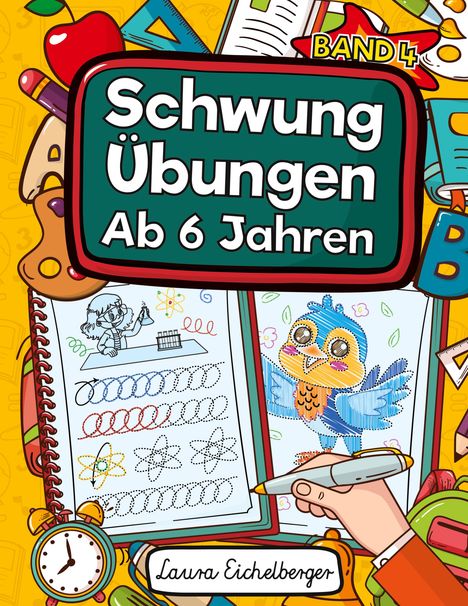 Laura Eichelberger: Schwungübungen Ab 6 Jahren, Buch