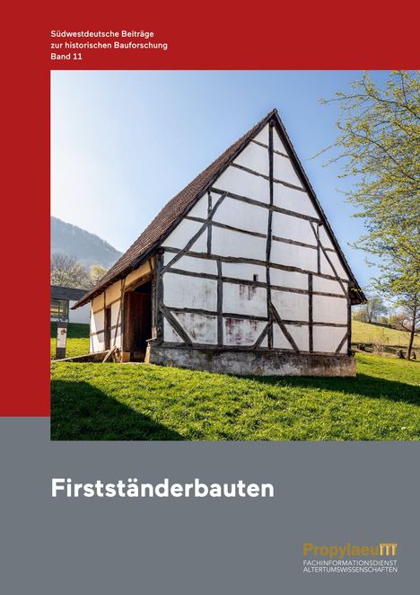 Südwestdeutsche Beiträge zur historischen Bauforschung / Firstständerbauten, Buch