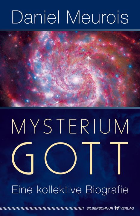 Daniel Meurois: Mysterium Gott, Buch