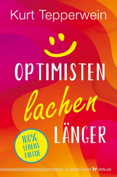 Kurt Tepperwein: Optimisten lachen länger, Buch