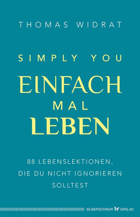 Thomas Widrat: Einfach mal leben - Simply you, Buch