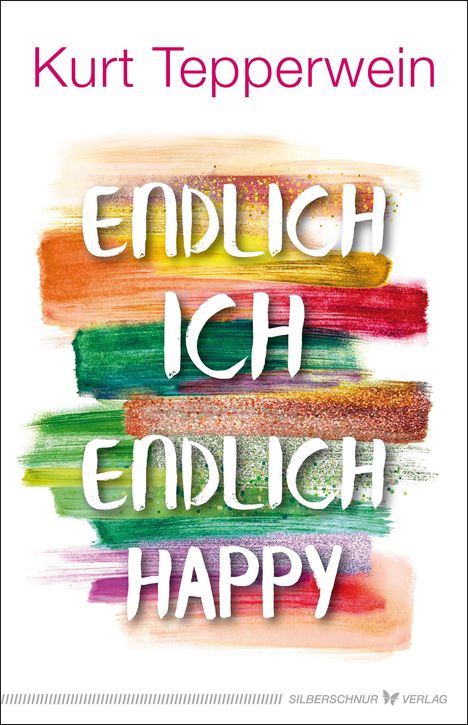 Kurt Tepperwein: Endlich ich - endlich happy, Buch