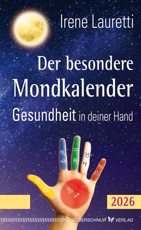 Irene Lauretti: Der besondere Mondkalender - 2026, Kalender