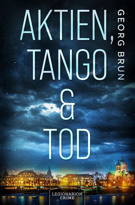 Georg Brun: Aktien, Tango & Tod, Buch