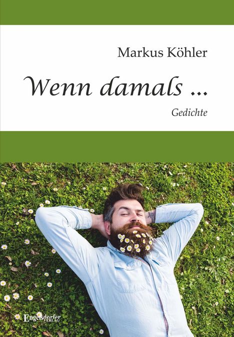 Markus Köhler: Köhler, M: Wenn damals ..., Buch