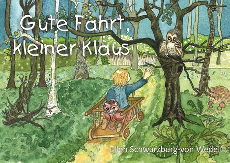 Ellen Schwarzburg-von Wedel: Schwarzburg-von Wedel, E: Gute Fahrt, kleiner Klaus, Buch
