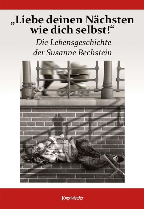 Susanne Bechstein: Bechstein, S: "Liebe deinen Nächsten wie dich selbst!", Buch