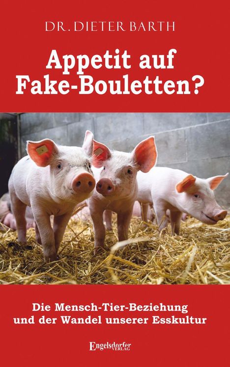 Dieter Barth: Barth, D: Appetit auf Fake-Bouletten?, Buch