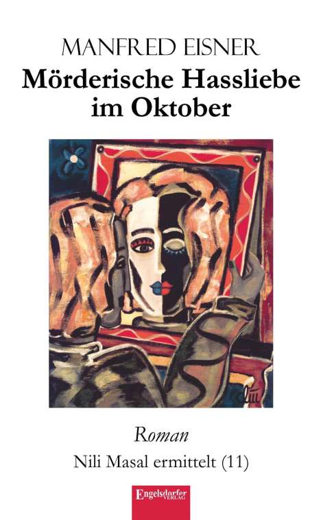Manfred Eisner: Mörderische Hassliebe im Oktober, Buch