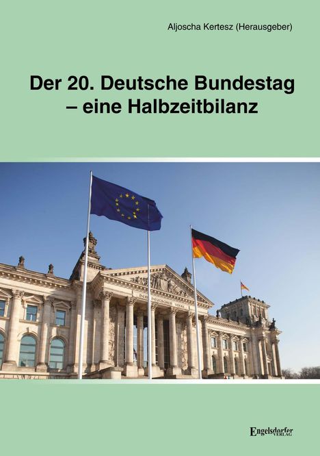 Aljoscha Kertesz: Der 20. Deutsche Bundestag - eine Halbzeitbilanz, Buch