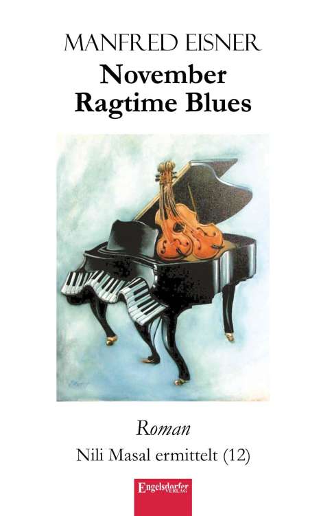 Manfred Eisner: November Ragtime Blues, Buch
