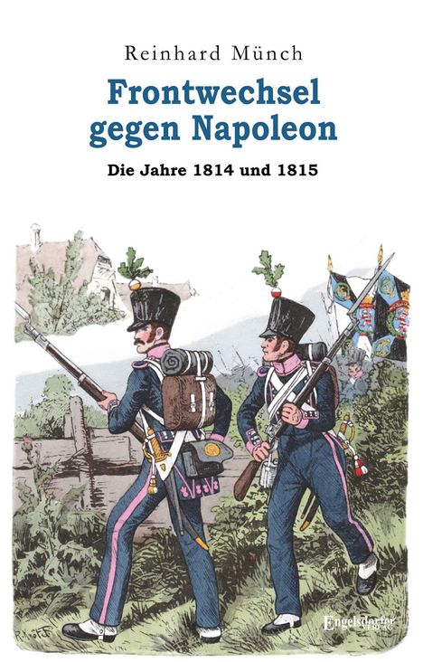 Reinhard Münch: Frontwechsel gegen Napoleon, Buch