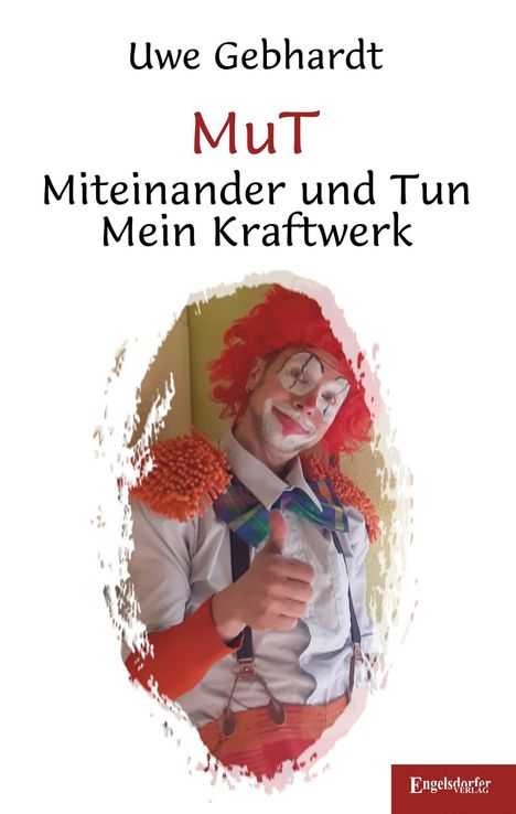 Uwe Gebhardt: MuT - Miteinander und Tun, Buch