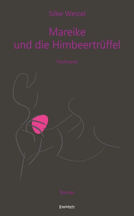 Silke Weizel: Mareike &amp; die Himbeertrüffel, Buch