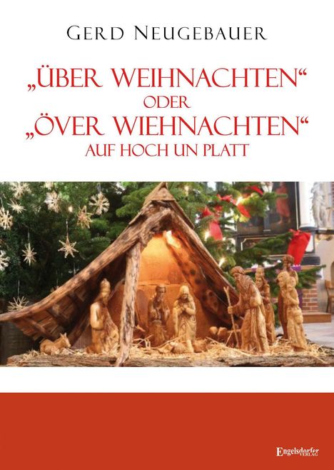 Gerd Neugebauer: "Über Weihnachten" oder "Över Wiehnachten" auf Hoch un Platt, Buch