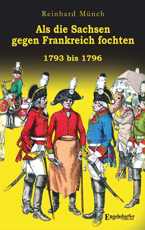 Reinhard Münch: Als die Sachsen gegen Frankreich fochten, Buch