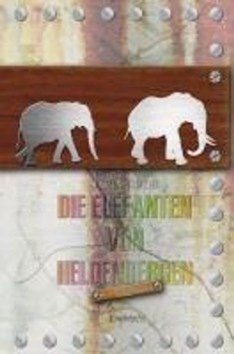 Albert Schlierbach: Die Elefanten von Heldenbergen, Buch