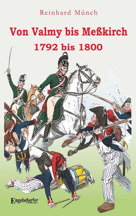 Reinhard Münch: Von Valmy bis Meßkirch, Buch