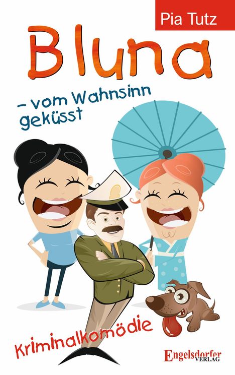 Pia Tutz: Bluna - vom Wahnsinn geküsst, Buch