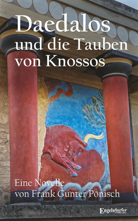 Frank Gunter Pönisch: Daedalos und die Tauben von Knossos, Buch