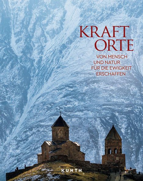 Kunth Verlag: KUNTH Bildband Kraftorte, Buch