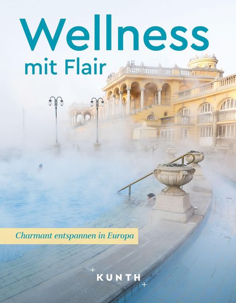 KUNTH Wellness mit Flair, Buch