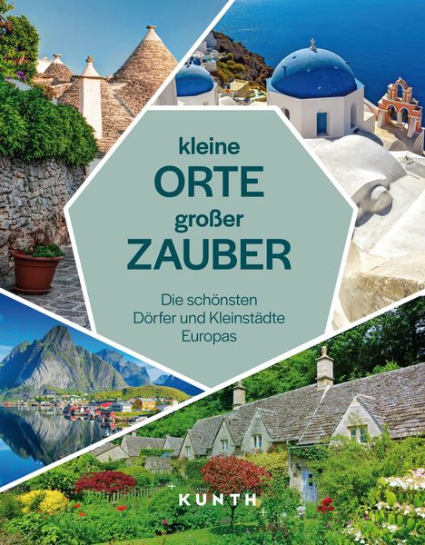 KUNTH Kleine Orte, großer Zauber, Buch