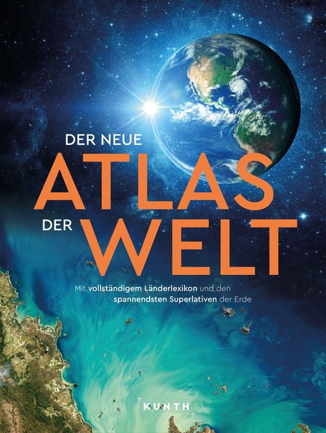 Kunth Verlag: KUNTH Weltatlas Der neue Atlas der Welt, Buch