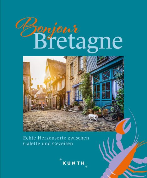 Christa Pöppelmann: KUNTH Bonjour Bretagne, Buch