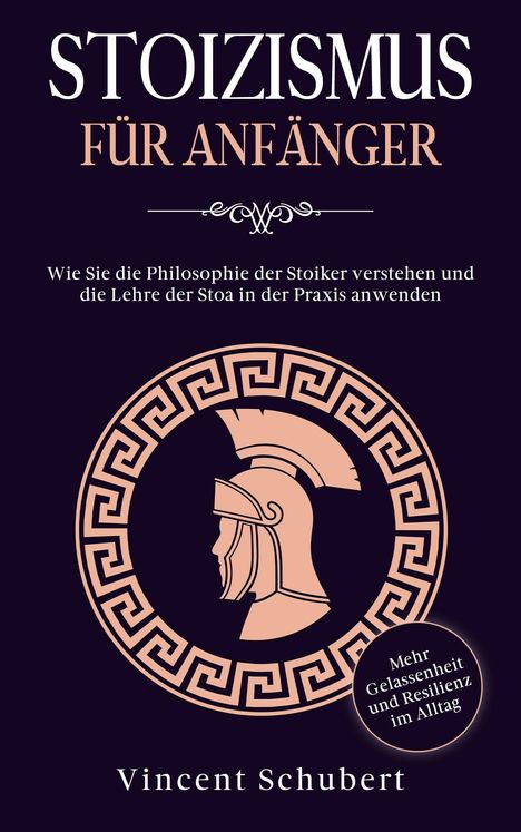 Vincent Schubert: Stoizismus für Anfänger, Buch