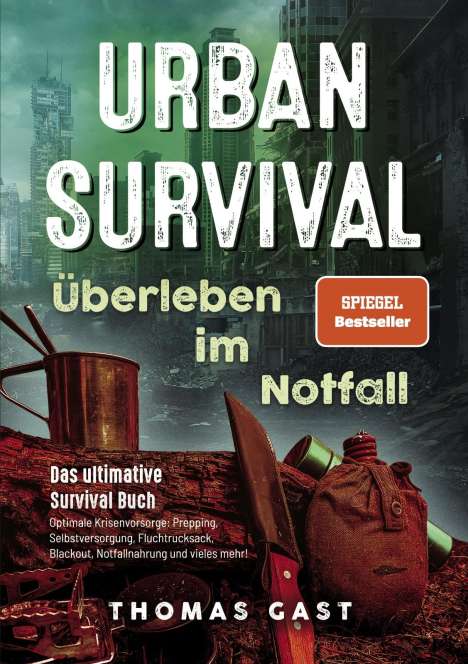 Thomas Gast: Urban Survival - Überleben im Notfall, Buch