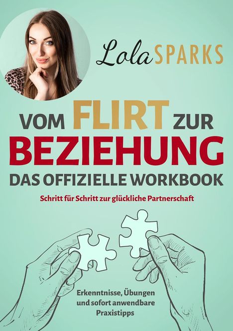 Lola Sparks: Vom Flirt zur Beziehung - Das offizielle Workbook, Buch