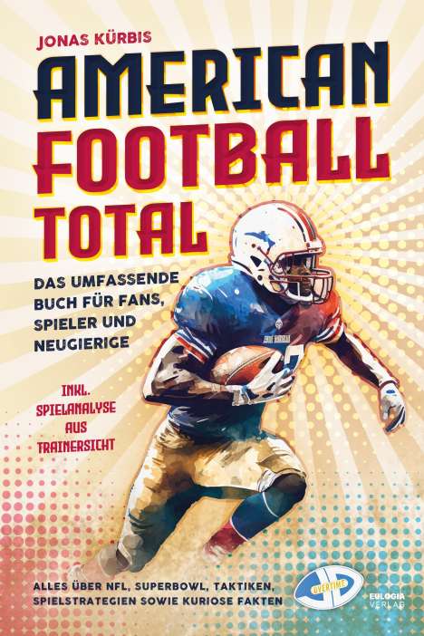 Jonas Kürbis: American Football Total, Buch