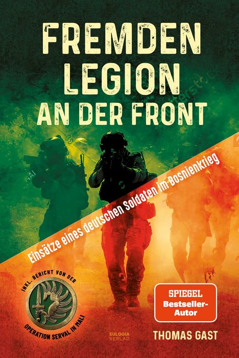 Thomas Gast: Fremdenlegion an der Front, Buch